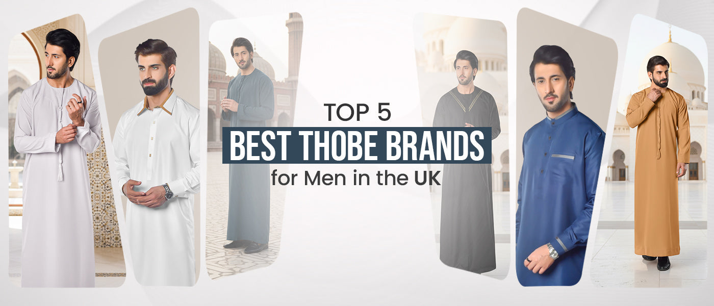 Top 5 Best Thobe Brands for Men in the UK